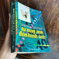 NHIẾP ẢNH TOÀN THƯ: TỪ MÁY ẢNH ĐẾN HÌNH ẢNH (XB 1997) 500984