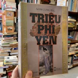 TRIỆU PHI YẾN - NAM CUNG BẮC 120010