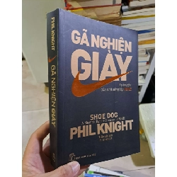 Gã nghiện giày Phil Knight mới 80% ố vàng 2019 KỸ NĂNG HCM2908 Rebooks.vn
