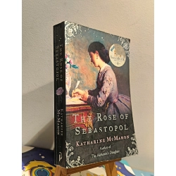 The Rose of Sebastopol - Katharine McMahon