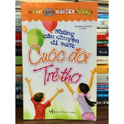 Những Câu Chuyện Đi Suốt Cuộc Đời Trẻ Thơ – Dương Minh Hảo 575979