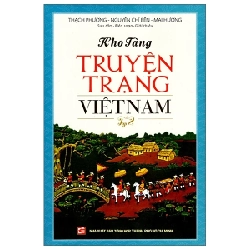 Kho Tàng Truyện Trạng Việt Nam - Tập 2 - Thạch Phương, Nguyễn Chí Biền, Mai Hương