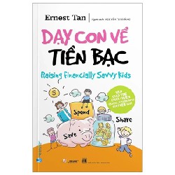 Dạy Con Về Tiền Bạc - Ernest Tan