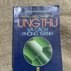 Những điều cần biết về ung thư và cách phòng tránh - bác sĩ Trần Thị Ngọc Toản 