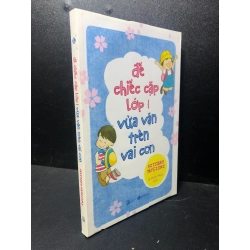 ĐỂ CHIẾC CẶP LỚP 1 VỪA VẶN TRÊN VAI CON, 2021. Mitsuko Tateishi, mới 85% (có dấu mộc) HCM.SBM0612