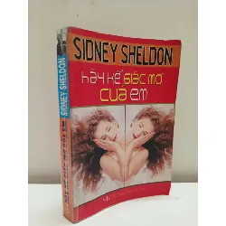 [Phiên Chợ Sách Cũ] Hãy Kể Giấc Mơ Của Em (2006) - Sidney Sheldon S2610