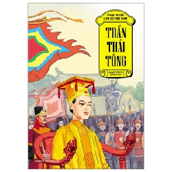 Tranh Truyện Lịch Sử Việt Nam - Trần Thái Tông - Nguyễn Việt Hà, Lê Minh Hải (Mới 100%) Truyện thiếu nhi, NXB Kim Đồng - SÁCH ĐẠI HỌC