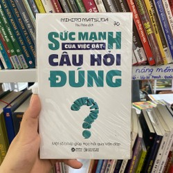 Sách kỹ năng- Sức mạnh của việc đặt câu hỏi đúng - Mihiro Masuda