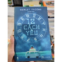 12 cách yêu - Hamlet Trương