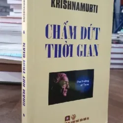 CHẤM DỨT THỜI GIAN KRISNAMUTI