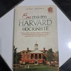 Em phải đến harvard học kinh têw