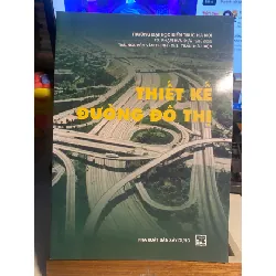 Thiết Kế Đường Đô Thị- Trường ĐH Kiến Trúc HN- Ts Phạm Hữu Đức chủ biên- NXB Xây Dựng STB974 Blogmeo 27525