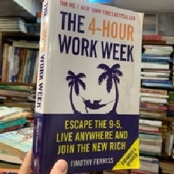 THE 4-HOUR WORKWEEK : Escape 9-5, Live Anywhere, And Join The New Rich - Timothy Ferrriss 193739