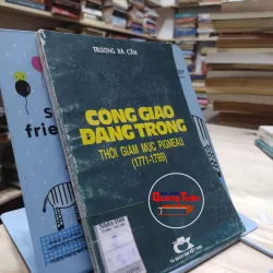 sách: Công giáo Đàng Trong thời giám mục Pigneau (1771-1799) - Trương Bá Cần (A1)