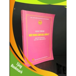 (TẶNG BOOKMARK) Giáo trình giới trong lãnh đạo quản lý dùng cho hệ đào tạo cao cấp lý luận chính trị mới 80% bẩn nhẹ, có chữ viết 2022 Học viện chính trị quốc gia Hồ Chí Minh RBK3004 GIÁO TRÌNH, CHUYÊN MÔN