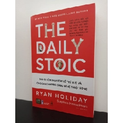(TẶNG BOOKMARK) THE DAILY STOIC – 366 Chiêm Nghiệm Về Trí Tuệ Và Lòng Can Trường Cùng Nghệ Thuật Sống - Ryan Holiday, Stephen Hanselman New 100% RBK.ASB2703