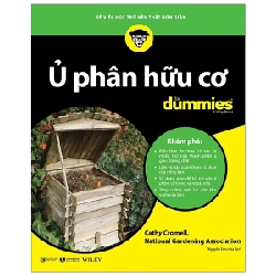 Ủ phân hữu cơ for dummies - Cathy Cromell, The National Gardening Association 2020 New 100% HCM.PO Oreka-Blogmeo