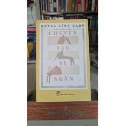 Chuyến tàu vé ngắn mới 80% ố bẩn 2016 Hoàng Công Danh [2001] SÁCH VĂN HỌC