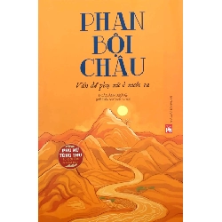 Phụ nữ tùng thư - Phan Bội Châu vấn đề phụ nữ ở nước ta - Đoàn Ánh Dương - 2020 - Văn Học Blogmeo040226