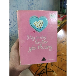 Hãy tin rằng bạn được yêu thươngHPB.HCM01/03