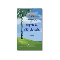 Chạy nhảy trên dây điện - Lê Đắc Hoàng Hựu Vanvosach