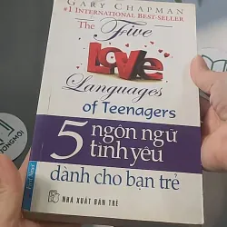 Năm ngôn ngữ tình yêu dành cho bạn trẻ - Gary Chapman 688468