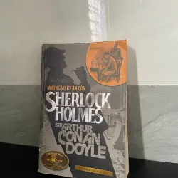 Những Vụ Kỳ Án Của Sherlock Holmes – Arthur Conan Doyle | Trinh Thám Kinh Điển