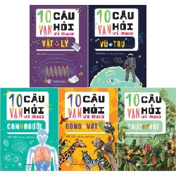 10 Vạn Câu Hỏi Vì Sao? (Bộ 5 Cuốn) - Đức Anh 160590