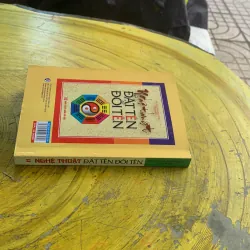 NGHỆ THUẬT ĐẶT TÊN ĐỔI TÊN - HÀ SƠN & KHÁNH LINH biên soạn 1029979