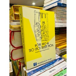 Đồng dao và trò chơi truyền thống - Huỳnh Ngọc Tráng chủ biên (có chữ ký chủ biên)