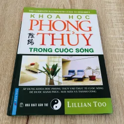 KHOA HỌC PHONG THUỶ TRONG CUỘC SỐNG – Lillian Too   