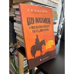Du ngoạn vòng quanh châu Á trên lưng ngựa - K.A Viazemski