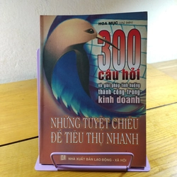 300 câu hỏi và giải pháp tình huống thành công trong kinh doanh