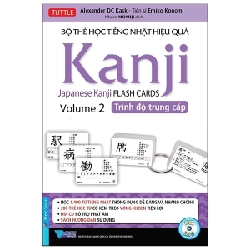 Bộ Thẻ Học Tiếng Nhật Hiệu Quả Kanji - Trình Độ Trung Cấp (200 Thẻ +1CD) - Alexender DC Kask, Tiến Sĩ Emiko Konomi 293173