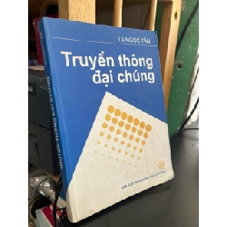 Truyền thông đại chúng - Tạ Ngọc Tấn