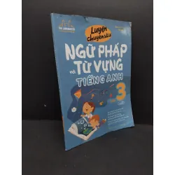 Luyện chuyên sâu ngữ pháp và từ vựng tiếng Anh lớp 3 tập 2 mới 80% ố nhẹ rách bìa 2021 HCM2809 Đại Lợi - Vân Anh GIÁO TRÌNH, CHUYÊN MÔN 339995