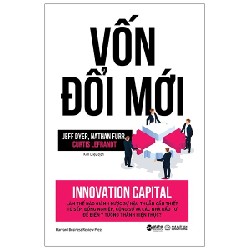 Vốn Đổi Mới - Innovation Capital - Jeff Dyer, Nathan Furr, Curtis Lefrandt 114635