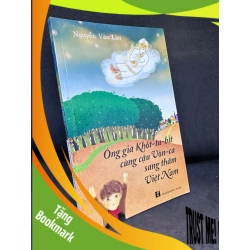 (TẶNG BOOKMARK) Ông Già Khốt-Ta-Bít Cùng Cậu Vôn-Ca Sang Thăm Việt Nam, Nguyễn Văn Lân, Mới 80% (Có Chữ Ký Tác Giả, Ố Nhẹ), 2009 RBK2405