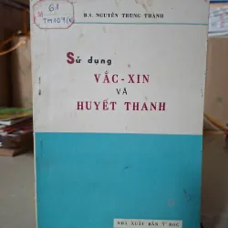 Sử dụng Vắc-xin và Huyết thanh