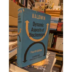 Dynamic Aspects of Biochemistry - Baldwin 628553