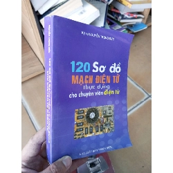 (Sách cũ SCGR) 120 sơ đồ mạch điện tử thực dụng cho chuyên viên điện tử - Trọng Đức 2007 VAVO-A2 Blogmeo090426