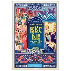 Thần Thoại Bắc Âu - Văn Xuôi Edda Và Thơ Edda - Peter Andreas Munch 359519