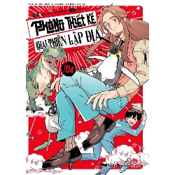 Phòng Thiết Kế Khai Thiên Lập Địa - Tập 4 - Hebi-Zou, Tsuta Suzuki, Tarako (Mới 100%) Manga, comic, NXB Kim Đồng - SÁCH ĐẠI HỌC