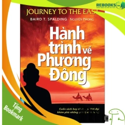 (TẶNG BOOKMARK) Hành Trình Về Phương Đông (Bìa mềm) - Baird T. Spalding, Nguyên Phong (Phóng tác) - 2023