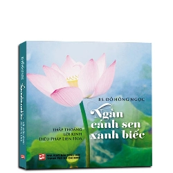 Ngàn cánh sen xanh biếc TB2017 mới 100% BS. Đỗ Hồng Ngọc 2017 HCM.PO 161105