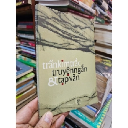 Truyện Ngắn Và Tạp Văn - Trần Kim Trắc