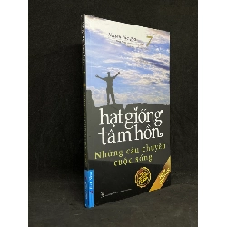 (TẶNG BOOKMARK) Hạt Giống Tâm Hồn 07: Những Câu Chuyện Cuộc Sống - Nhiều Tác Giả new 100% RBK.ASB1105