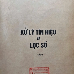 XỬ LÝ TÍN HIỆU VÀ LỌC SỐ(Full bộ 3 tập) 528674