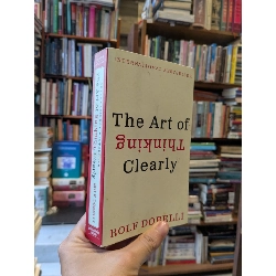 The art of thinking clearly - Rolf Dobelli 715139