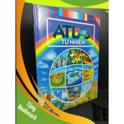 (TẶNG BOOKMARK) Atlas tự nhiên mới 85% RBK0411